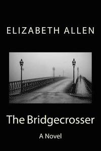 bokomslag The Bridgecrosser