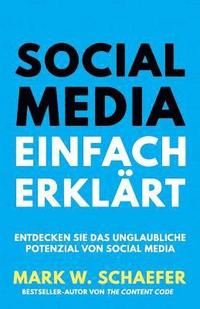 bokomslag Social Media Einfach Erklärt: Entdecken Sie das unglaubliche Potenzial von Social Media