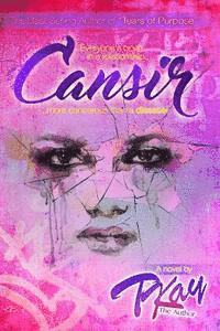 Tkay Theauthor - Cansir: Everyone's been in a relationship more cancerous than the disease, Häftad