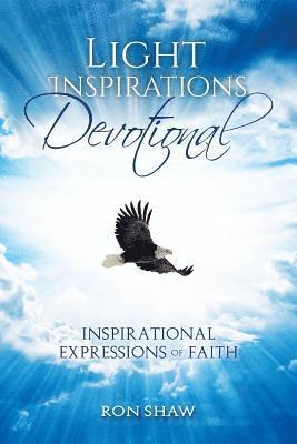 Light Inspirations Devotional: 31-Day Devotional of Inspirational Expressions of Faith 1