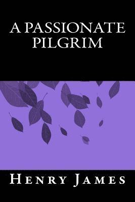 A Passionate Pilgrim 1