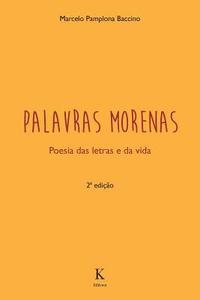 bokomslag Palavras Morenas - Poesia das letras e da vida