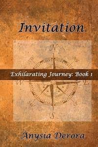 bokomslag Invitation: Exhilarating Journey: Book 1