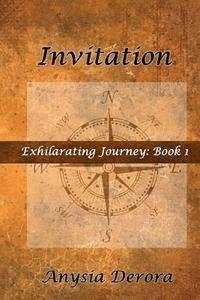 Invitation: Exhilarating Journey: Book 1 1