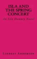 bokomslag Isla and the Spring Concert: An Isla Danney Novel