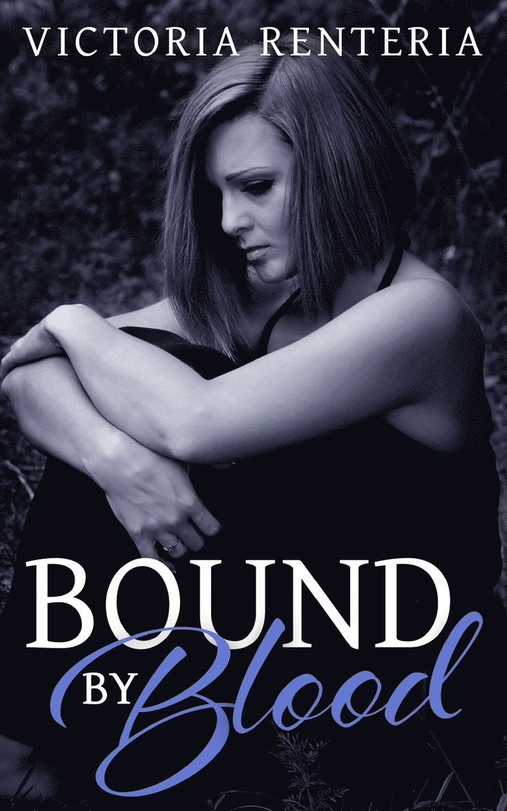 Victoria Renteria - Bound By Blood, Häftad
