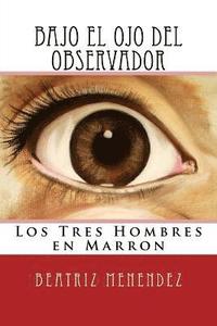 bokomslag Bajo el Ojo del Observador