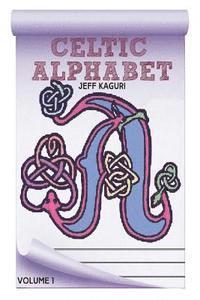 Celtic Alphabet Coloring Book: Celtic Letter: ABC Coloring Book