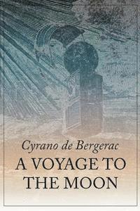 bokomslag A Voyage to the Moon