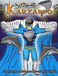 Karzaddo: KARZADDO-The Human TORNADO 1