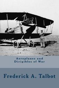 bokomslag Aeroplanes and Dirigibles of War