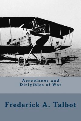 Aeroplanes and Dirigibles of War 1