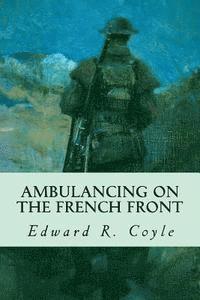 Ambulancing on the French Front 1