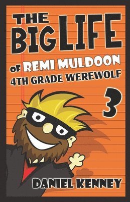 Daniel Kenney - Big Life of Remi Muldoon 3, Häftad. Tillgänglighet: Lägg i varukorg