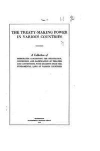 bokomslag The Treaty-Making Power in Various Countries, a Collection of Memoranda