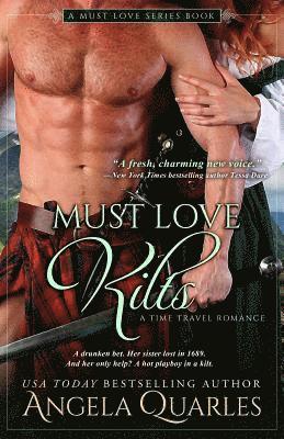 Must Love Kilts: A Time Travel Romance