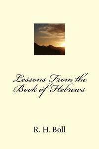 bokomslag Lessons From the Book of Hebrews