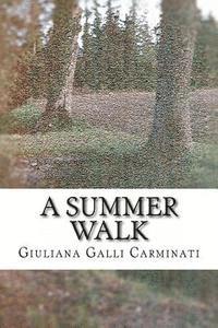 Giuliana Galli Carminati - A Summer Walk, Häftad
