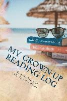 My Grown-up Reading Log: Keeping Track of My Favorite Reads 1