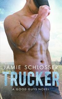 bokomslag Trucker (The Good Guys Book 1)