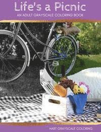 Life's a Picnic: A Grayscale Adult Coloring Book 1