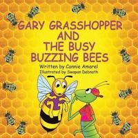 bokomslag Gary Grasshopper and the Busy Buzzing Bees