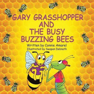 Gary Grasshopper and the Busy Buzzing Bees 1