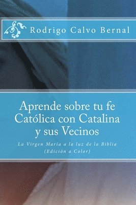 Rodrigo Andrés Calvo Bernal Ca, Rodrigo Andrés - Aprende sobre tu fe Católica con Catalina y sus vecinos, Häftad