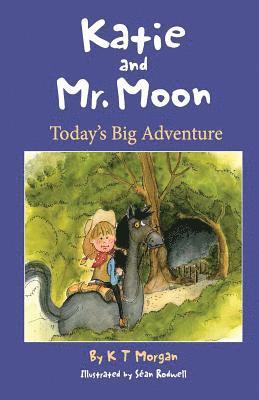 Katie and Mr Moon: Today's Big Adventure 1