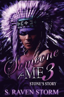 S. Raven Storm, Avril Shafer Stepowski - Someone for Me 3 Stone's Story, Häftad