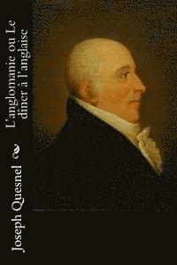 L'anglomanie ou Le dîner à l'anglaise