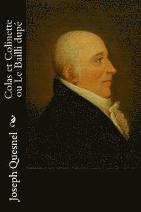 Joseph Quesnel - Colas et Colinette ou Le Bailli dupé, Häftad