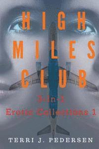 High Miles Club 3-In-1 Erotic Collections 1 1