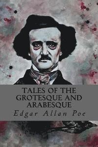 Tales of the Grotesque and Arabesque 1