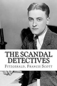 Fitzgerald Francis Scott, Edibooks - The Scandal Detectives, Häftad