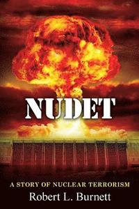 bokomslag Nudet: A story of nuclear terrorism