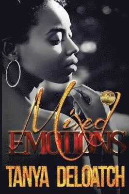 Tanya Deloatch - Mixed Emotions, Häftad