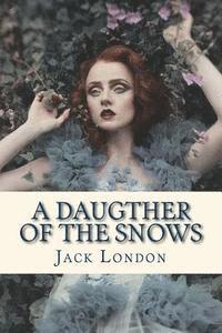 A Daugther of the Snows 1