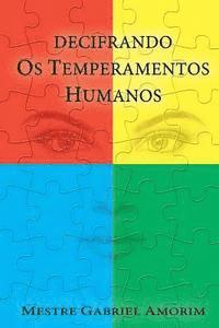 bokomslag Decifrando os Temperamentos Humanos