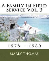 bokomslag A Family in Field Service Vol. 3: 1978 - 1980