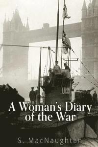 bokomslag A Woman's Diary of the War
