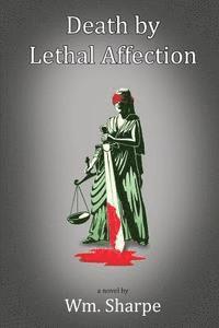 Death by Lethal Affection 1