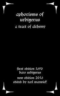 bokomslag Aphorisms of Urbigerus: A Tract of Alchemy