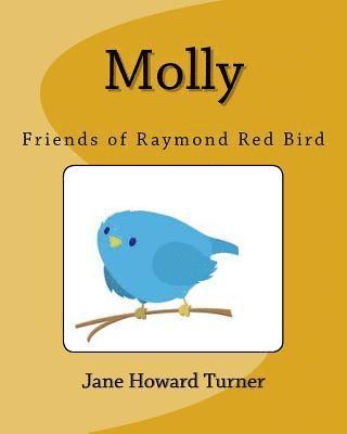 Molly: Friends of Raymond Red Bird 1