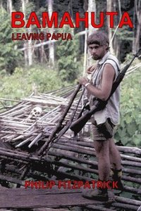 bokomslag Bamahuta Leaving Papua