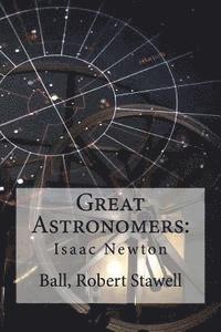 bokomslag Great Astronomers: Isaac Newton