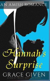 bokomslag Amish Romance: Hannah's Surprise: Sweet Clean Amish Romance