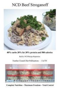 bokomslag NCD Beef Stroganoff: 40% carbs 30% fat 30% protein and 500 calories