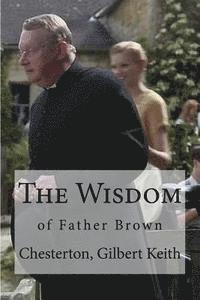 bokomslag The Wisdom: of Father Brown