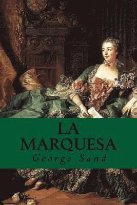 George Sand - La Marquesa, Häftad